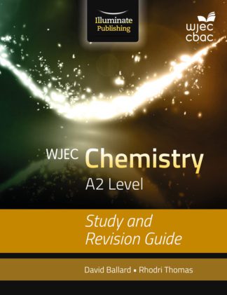 WJEC Chemistry for A2 Level - Study and Revision Guide