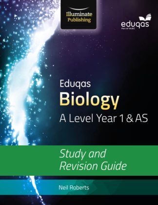 Eduqas Biology for A Level Year 1 & AS - Study and Revision Guide