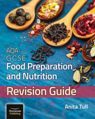 AQA GCSE Food Preparation and Nutrition Revision Guide