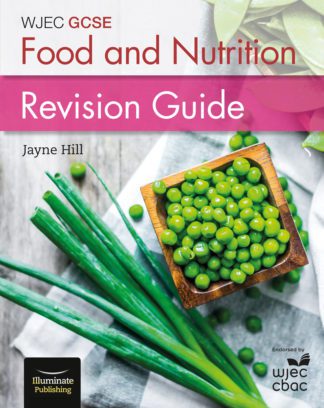 WJEC GCSE Food and Nutrition - Revision Guide