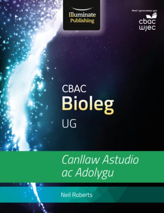 CBAC Bioleg UG Canllaw Astudio ac Adolygu (WJEC Biology for AS Study & Revision Guide)