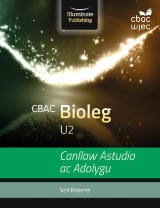 CBAC Bioleg U2 Canllaw Astudio ac Adolygu (WJEC Biology for A2 Study & Revision Guide)