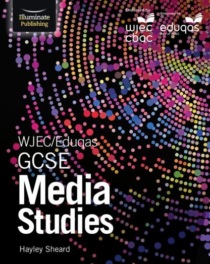 WJEC/Eduqas GCSE Media Studies - Student Book