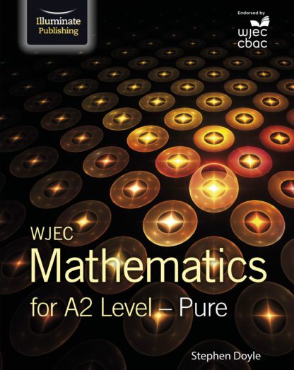 WJEC Mathematics for A2 Level: Pure Student Book