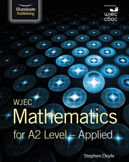 WJEC Mathematics for A2 Level - Applied Student Book