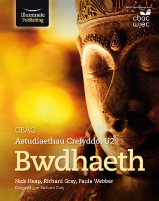CBAC Astudiaethau Crefyddol U2 Bwdhaeth (WJEC Religious Studies for A2 Buddhism)