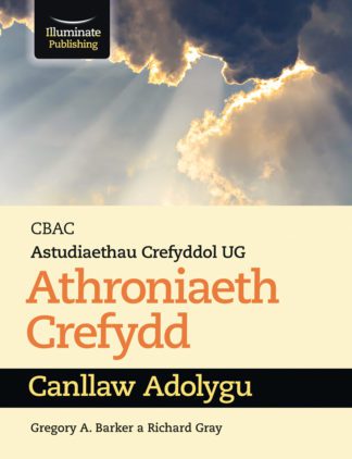 CBAC Astudiaethau Creyfyddol UG Athroniaeth  Crefydd Cannllaw Adolygu (WJEC Religious Studies for AS Philosophy of Religion Revision Guide)