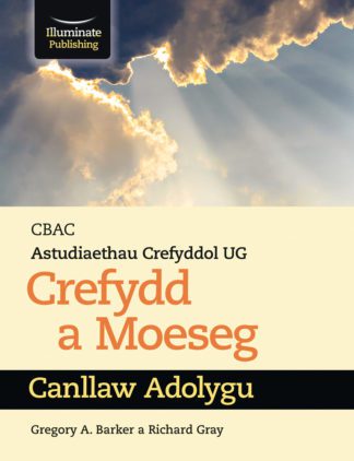 CBAC Astudiaethau Crefyddol UG Crefydd A Moeseg Canllaw Adolygu (WJEC Religious Studies for AS Religion & Ethics Revision Guide)