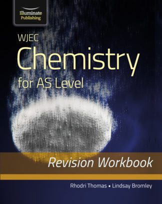 WJEC Chemistry for AS Level - Revision Workbook