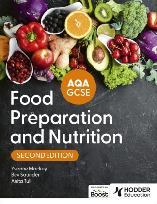 AQA GCSE Food Preparation and Nutrition - Second Edition
