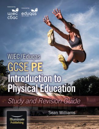 WJEC/Eduqas GCSE PE: Introduction to Physical Education - Study and Revision Guide