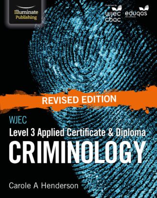 WJEC Level 3 Applied Certificate & Diploma Criminology: Revised Edition