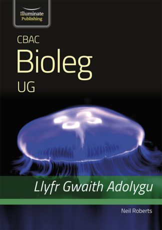 CBAC Bioleg UG Llyfr Gwaith Adolygu (WJEC Biology for AS Level – Revision Workbook)
