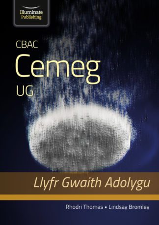 CBAC Cemeg UG Llyfr Gwaith Adolygu (WJEC Chemistry for AS Level – Revision Workbook)