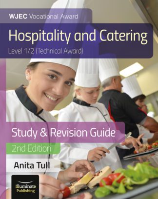 WJEC Level 1/2 Vocational Award Hospitality and Catering (Technical Award) 2nd Edition: Study and Revision Guide