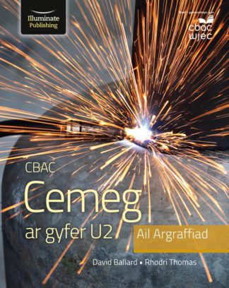 CBAC Cemeg ar gyfer U2 - Ail Argraffiad (WJEC Chemistry for A2 Level Student Book - 2nd Edition)