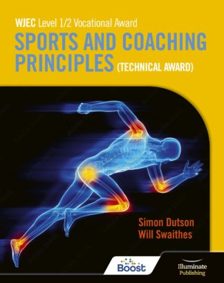 WJEC Level 1/2 Vocational Award Sports & Coaching Principles (Technical Award) Student Book Boost eBook