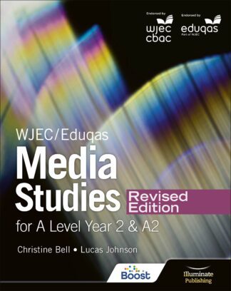 WJEC/Eduqas Media Studies for A Level Year 2 & A2 Student Book: Revised Edition