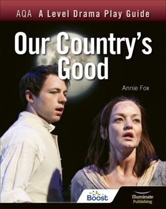 AQA A Level Drama Play Guide: Our Country’s Good Boost eBook