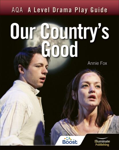 AQA A Level Drama Play Guide: Our Country’s Good Boost eBook