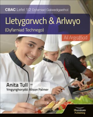 Lletygarwch ac Arlwyo (Dyfarniad Technego), CBAC Lefel 1/ 2 Dyfarniad Galwedigaethol, Ail Argraffiad (WJEC Vocational Award Hospitality and Catering Level 1/2 Student Book - 2nd Edition)