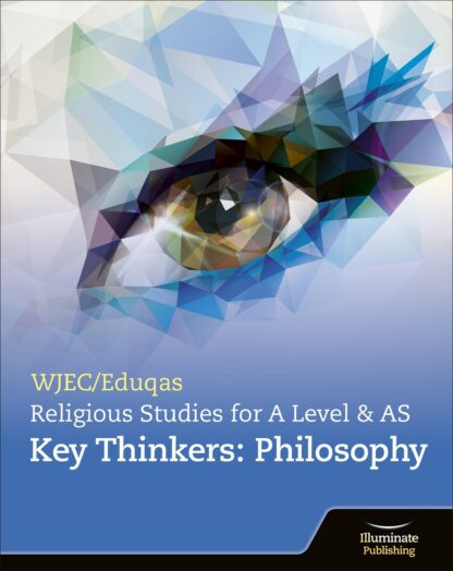 WJEC/Eduqas Religious Studies for A Level & AS Key Thinkers: Philosophy