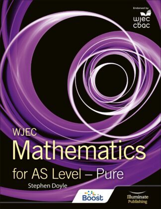 WJEC Mathematics for AS Level - Pure Student Book Boost eBook